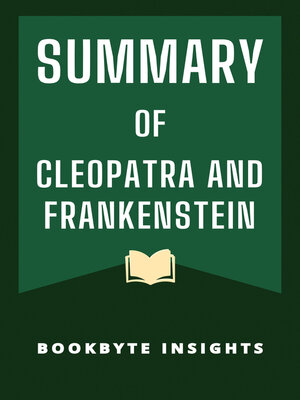 cover image of S U M M a R Y  OF  Cleopatra and Frankenstein